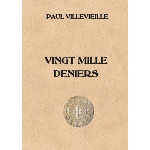 Vingt Mille Deniers Paperback, Lulu.com