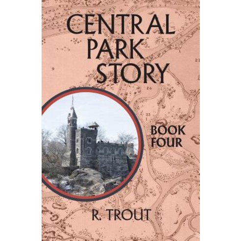 Central Park Story Book Four: The Final Gate Paperback, Createspace Independent Publishing Platform