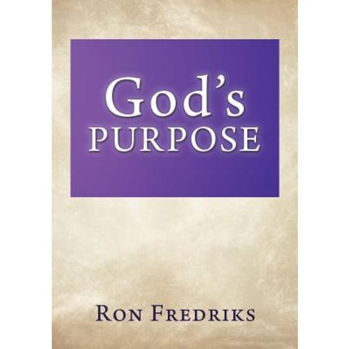 God''s Purpose Paperback, Xulon Press