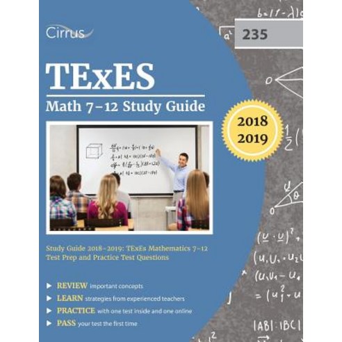 TExES Math 7-12 Study Guide 2018-2019: TExES Mathematics 7-12 Test Prep ...