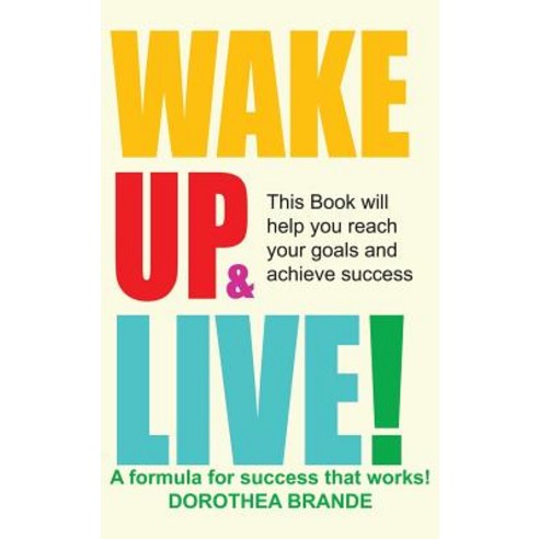 Wake Up and Live! Hardcover, www.bnpublishing.com