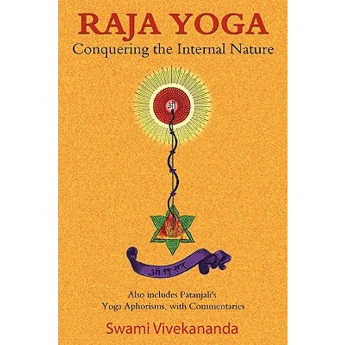 Raja Yoga: Conquering the Internal Nature Paperback, Book Tree