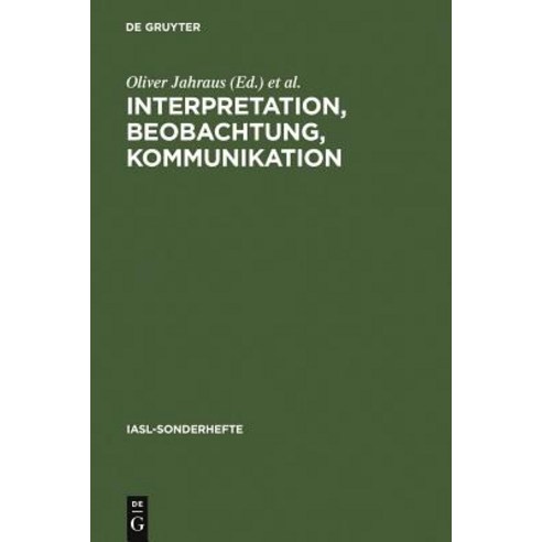 Interpretation Beobachtung Kommunikation Hardcover, de Gruyter