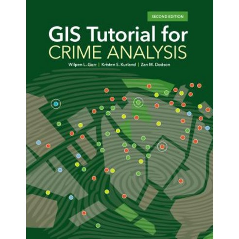 GIS Tutorial for Crime Analysis Paperback, Esri Press
