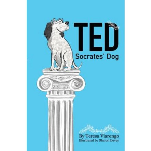 Ted - Socrates'' Dog Paperback, Troubador Publishing