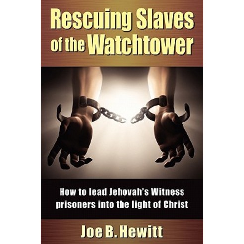 Rescuing Slaves of the Watchtower Paperback, Hannibal Books