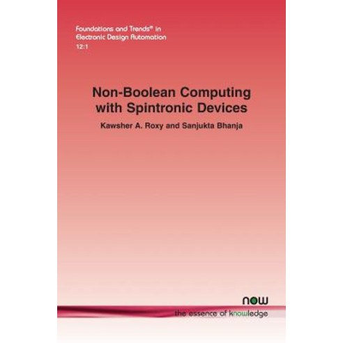 Non-Boolean Computing with Spintronic Devices Paperback, Now Publishers
