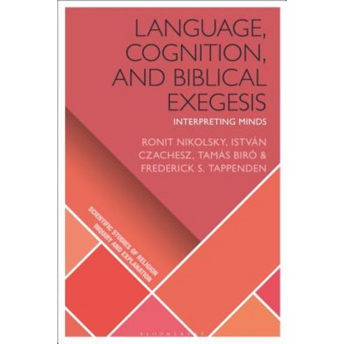 Language Cognition and Biblical Exegesis: Interpreting Minds Hardcover, Bloomsbury Academic