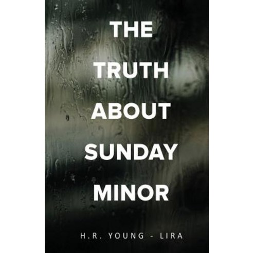 The Truth about Sunday Minor Paperback, Gatekeeper Press