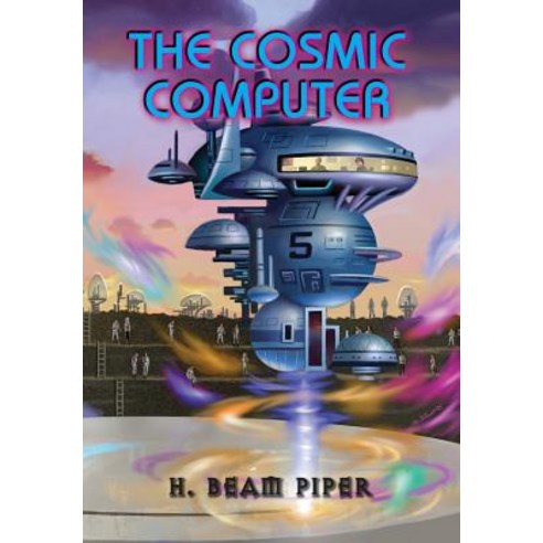 The Cosmic Computer Hardcover, Pequod Press
