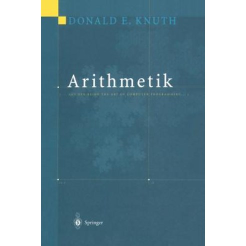 Arithmetik: Aus Der Reihe the Art of Computer Programming Paperback, Springer