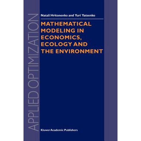Mathematical Modeling in Economics Ecology and the Environment Paperback, Springer