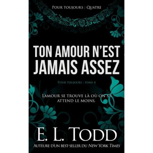 Ton Amour n''Est Jamais Assez Paperback, Createspace Independent Publishing Platform