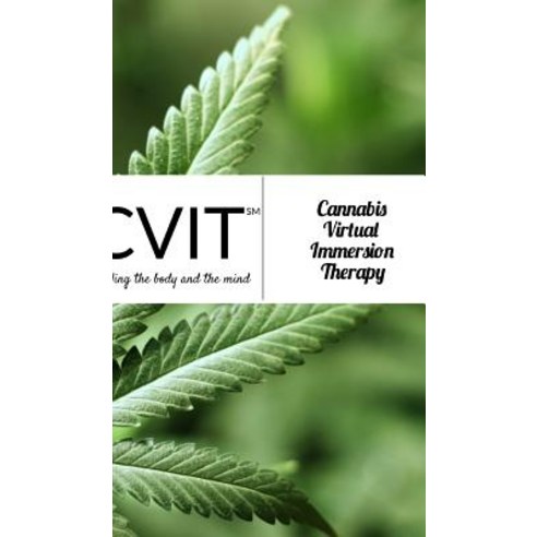 Cannabis Virtual Immersion Therapy (Cvit) Hardcover, Blurb
