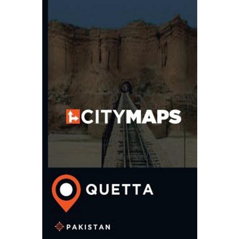 City Maps Quetta Pakistan Paperback, Createspace Independent Publishing Platform