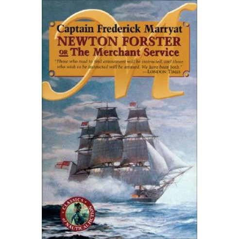 Newton Forster or the Merchant Service Paperback, McBooks Press