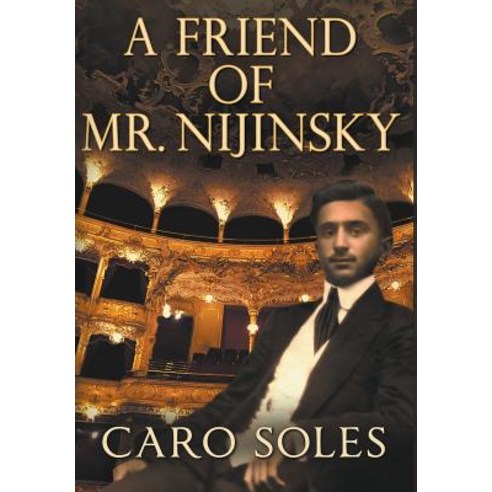 A Friend of Mr. Nijinsky Hardcover, Crossroad Press