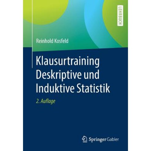 Klausurtraining Deskriptive Und Induktive Statistik Paperback, Springer Gabler