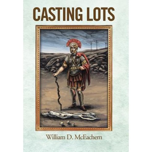 Casting Lots Hardcover, Authorhouse