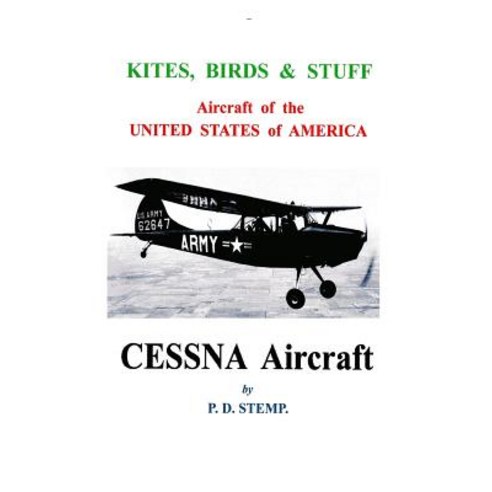 Kites Birds & Stuff - Cessna Aircraft Paperback, Lulu.com