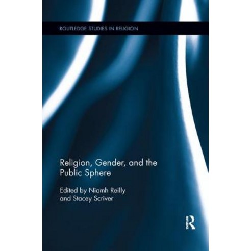 Religion Gender and the Public Sphere Paperback, Routledge