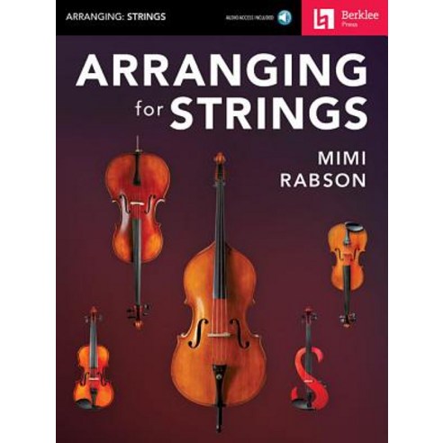 Arranging for Strings [With Access Code], Berklee Press Publications