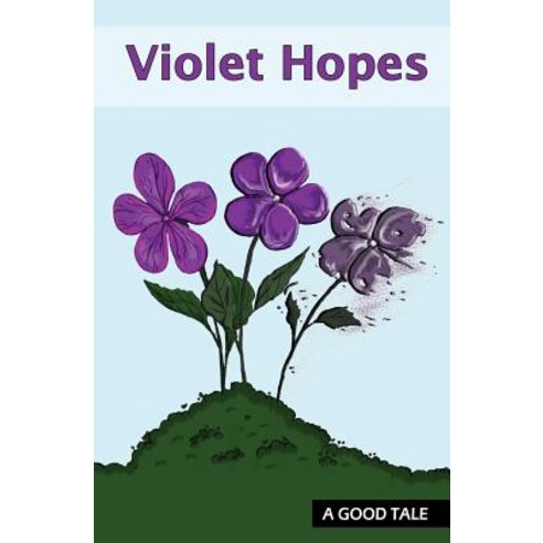 Violet Hopes Paperback, Good Tale