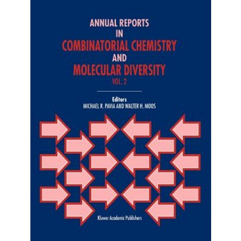 Annual Reports in Combinatorial Chemistry and Molecular Diversity Paperback, Springer