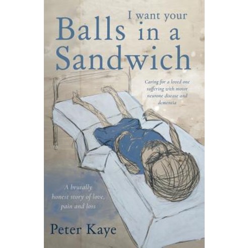 Balls in a Sandwich Paperback, Troubador Publishing