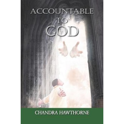 Accountable to God Paperback, Createspace Independent Publishing Platform
