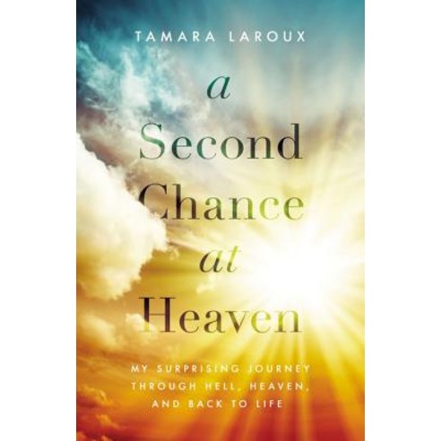 A Second Chance at Heaven Paperback, Thomas Nelson