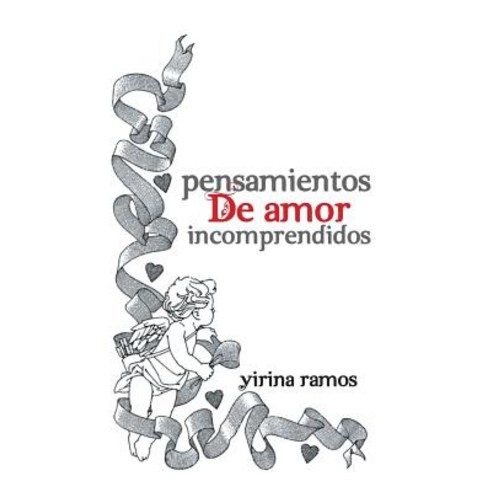 Pensamientos de Amor Incomprendidos Hardcover, Palibrio
