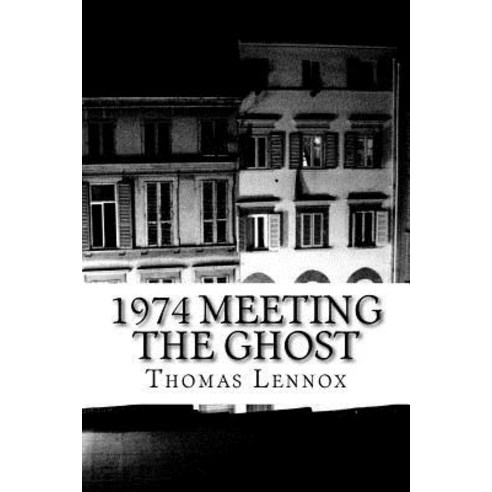1974 Meeting the Ghost Paperback, Createspace Independent Publishing Platform