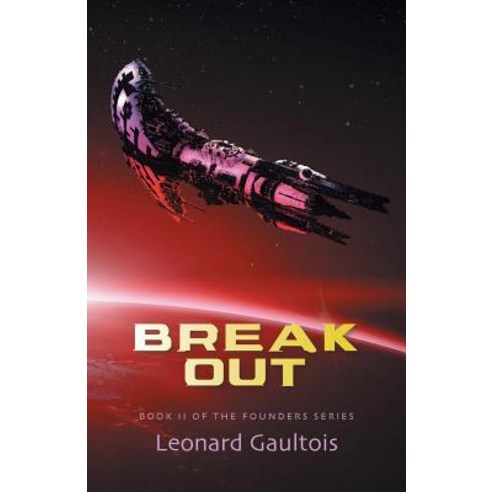 Break Out: Book II Paperback, FriesenPress
