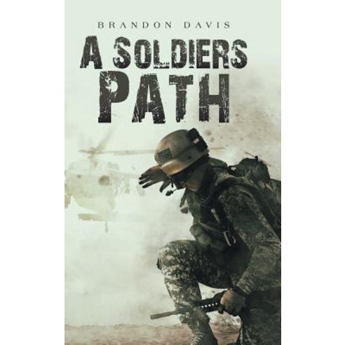 A Soldiers Path Hardcover, Authorhouse