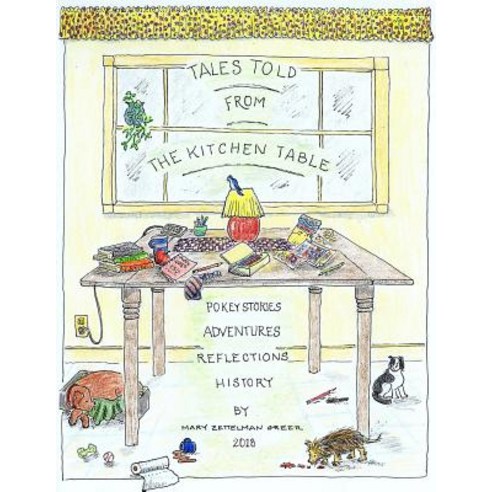 Tales Told from the Kitchen Table: Story Cartoons and Children''s Stories Paperback, Createspace Independent Publishing Platform