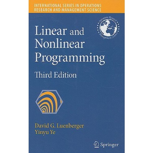 Linear and Nonlinear Programming Hardcover, Springer