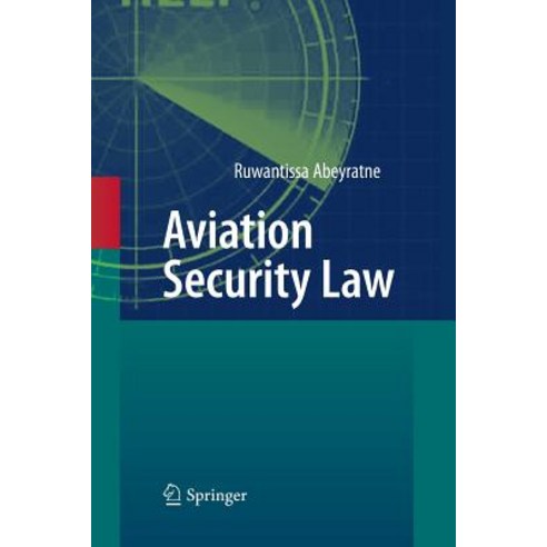 Aviation Security Law Paperback, Springer