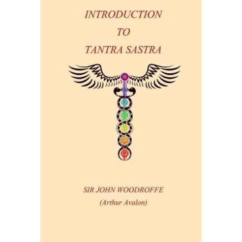 Introduction to the Tantra Sastra Paperback, Createspace Independent Publishing Platform