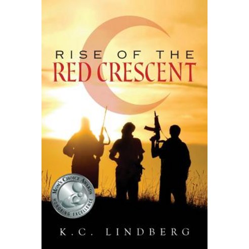 Rise of the Red Crescent Paperback, Createspace Independent Publishing Platform