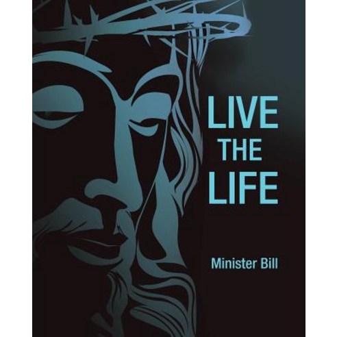 Live the Life Paperback, WestBow Press