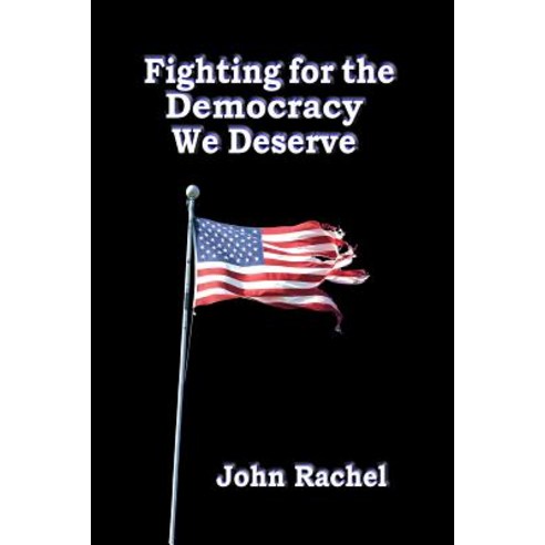 Fighting for the Democracy We Deserve Paperback, Literary Vagabond