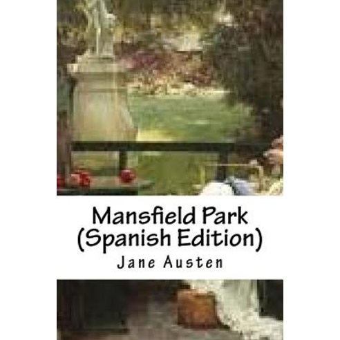 Mansfield Park (Spanish Edition) Paperback, Createspace Independent Publishing Platform