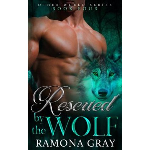 Rescued by the Wolf Paperback, Kelly Ketchell