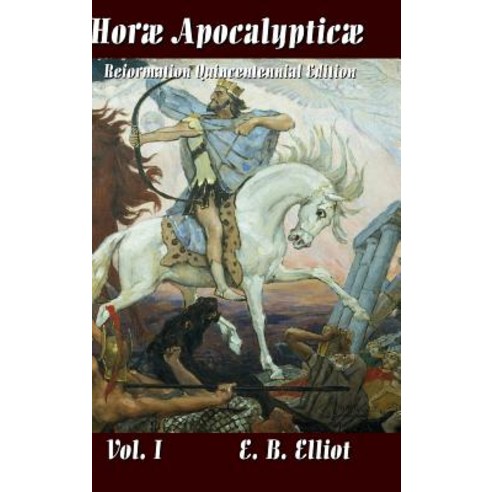 Horae Apocalypticae Vol. 1 Hardcover, Lulu.com