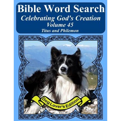 Bible Word Search Celebrating God''s Creation Volume 45: Titus and Philemon Extra Large Print Paperback, Createspace Independent Publishing Platform