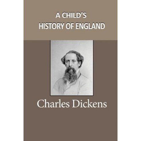 A Child?s History of England Paperback, Createspace Independent Publishing Platform