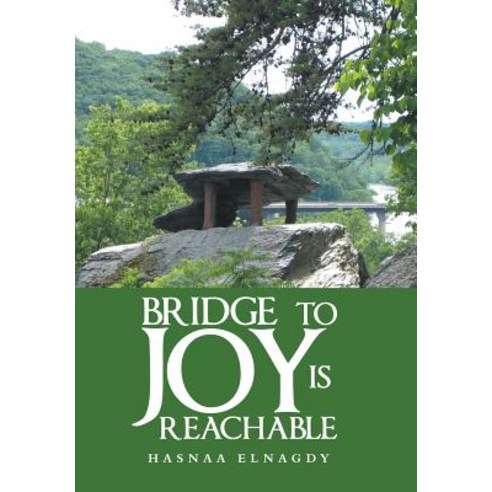 Bridge to Joy Is Reachable Hardcover, Xlibris Us