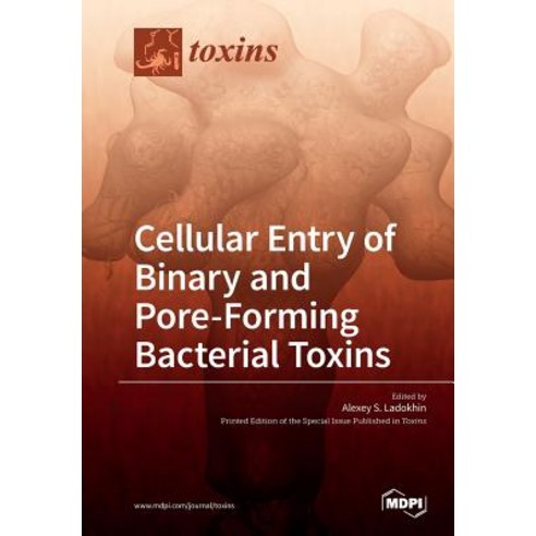 Cellular Entry of Binary and Pore-Forming Bacterial Toxins Paperback, Mdpi AG