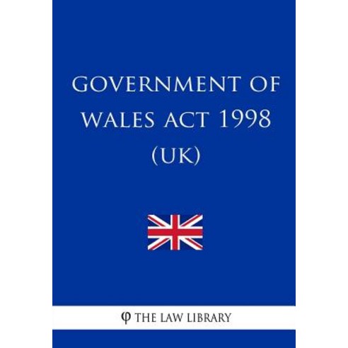 Government of Wales ACT 1998 Paperback, Createspace Independent Publishing Platform
